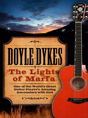 cover image of The Lights of Marfa (Enhanced Version): One of the World's Great Guitar Player's Amazing Encounters with God
